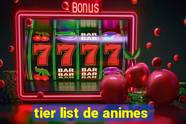 tier list de animes